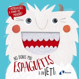 NO DONIS MAI ESPAGUETIS A UN IETI! | 9788499069722 | Llibreria La Puça | Llibreria online d'Arsèguel - Comprar llibres en català online - Llibres Andorra i Pirineu
