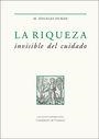 RIQUEZA INVISIBLE DEL CUIDADO, LA | 9788491342359 | DURAN, Mª ANGELES | Llibreria La Puça | Llibreria online d'Arsèguel - Comprar llibres en català online - Llibres Andorra i Pirineu
