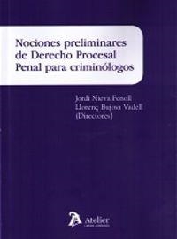 NOCIONES PRELIMINARES DE DERECHO PROCESAL PENAL PARA CRIMINOLOGOS | 9788416652723 | NIEVA FENOLL, JORDI BUJOSA VADELL, LORENZO M. | Llibreria La Puça | Llibreria online d'Arsèguel - Comprar llibres en català online - Llibres Andorra i Pirineu