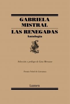 RENEGADAS, LAS. ANTOLOGÍA | 9788426406101 | MISTRAL, GABRIELA MERUANE, LINA (ED.) | Llibreria La Puça | Llibreria online d'Arsèguel - Comprar llibres en català online - Llibres Andorra i Pirineu