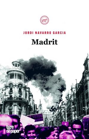 MADRIT | 9788416855391 | NAVARRO, JORDI | Llibreria La Puça | Llibreria online d'Arsèguel - Comprar llibres en català online - Llibres Andorra i Pirineu