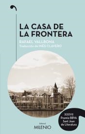 CASA DE LA FRONTERA, LA | 9788497438506 | VALLBONA, RAFAEL | Llibreria La Puça | Llibreria online d'Arsèguel - Comprar llibres en català online - Llibres Andorra i Pirineu