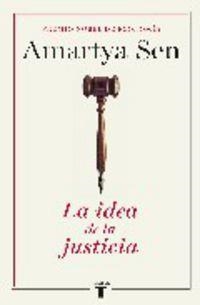 IDEA DE LA JUSTICIA, LA | 9788430606863 | SEN, AMARTYA | Llibreria La Puça | Llibreria online d'Arsèguel - Comprar llibres en català online - Llibres Andorra i Pirineu