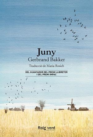 JUNY | 9788416689873 | BAKKER, GERBRAND | Llibreria La Puça | Llibreria online d'Arsèguel - Comprar llibres en català online - Llibres Andorra i Pirineu