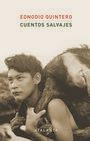 CUENTOS SALVAJES | 9788494905421 | QUINTERO, EDNODIO | Llibreria La Puça | Llibreria online d'Arsèguel - Comprar llibres en català online - Llibres Andorra i Pirineu