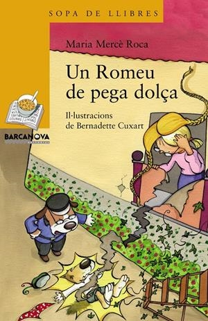 UN ROMEU DE PEGA DOLÇA | 9788448931155 | ROCA, MARIA MERCÈ | Llibreria La Puça | Llibreria online d'Arsèguel - Comprar llibres en català online - Llibres Andorra i Pirineu