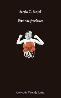PERTINAZ FREELANCE | 9788498959727 | FANJUL, SERGIO | Llibreria La Puça | Llibreria online d'Arsèguel - Comprar llibres en català online - Llibres Andorra i Pirineu