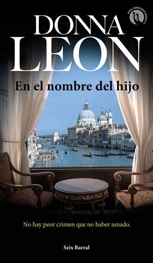 EN EL NOMBRE DEL HIJO | 9788432234811 | LEON, DONNA | Llibreria La Puça | Llibreria online d'Arsèguel - Comprar llibres en català online - Llibres Andorra i Pirineu