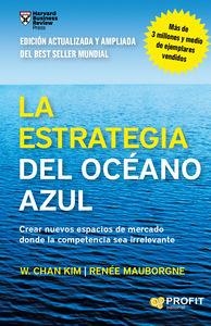 ESTRATEGIA DEL OCEANO AZUL, LA | 9788416115891 | CHAN KIM, J. MAUBORGNE, RENNE | Llibreria La Puça | Llibreria online d'Arsèguel - Comprar llibres en català online - Llibres Andorra i Pirineu