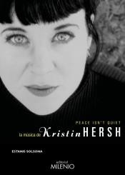 PEACE ISNT QUIET. LA MÚSICA DE KRISTIN HERSH | 9788497438360 | SOLSONA, ESTANIS | Llibreria La Puça | Llibreria online d'Arsèguel - Comprar llibres en català online - Llibres Andorra i Pirineu