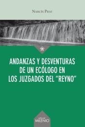 ANDANZAS Y DESVENTURAS DE UN ECÓLOGO EN LOS JUZGADOS DEL "REYNO" | 9788497438476 | PRAT, NARCÍS | Llibreria La Puça | Llibreria online d'Arsèguel - Comprar llibres en català online - Llibres Andorra i Pirineu