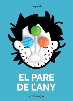 PARE DE L´ANY, EL | 9788417188702 | MIR, DIEGO | Llibreria La Puça | Llibreria online d'Arsèguel - Comprar llibres en català online - Llibres Andorra i Pirineu