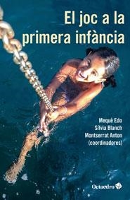 JOC A LA PRIMERA INFÀNCIA, EL | 9788499218373 | Llibreria La Puça | Llibreria online d'Arsèguel - Comprar llibres en català online - Llibres Andorra i Pirineu