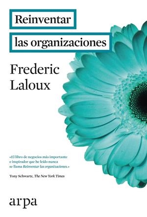 REINVENTAR LAS ORGANIZACIONES | 9788416601059 | LALOUX, FREDERIC | Llibreria La Puça | Llibreria online d'Arsèguel - Comprar llibres en català online - Llibres Andorra i Pirineu