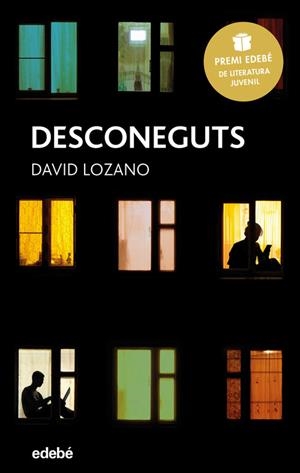 DESCONEGUTS | 9788468334622 | LOZANO, DAVID | Llibreria La Puça | Llibreria online d'Arsèguel - Comprar llibres en català online - Llibres Andorra i Pirineu