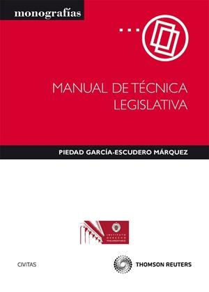 MANUAL DE TECNICA LEGISLATIVA | 9788447037285 | GARCIA-ESCUDERO MARQUEZ | Llibreria La Puça | Llibreria online d'Arsèguel - Comprar llibres en català online - Llibres Andorra i Pirineu