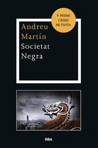SOCIETAT NEGRA | 9788482645926 | MARTIN,ANDREU | Llibreria La Puça | Llibreria online d'Arsèguel - Comprar llibres en català online - Llibres Andorra i Pirineu