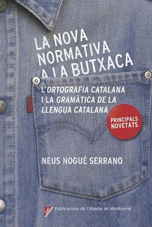 NOVA NORMATIVA A LA BUTXACA, LA | 9788498839685 | NOGUÉ SERRANO, NEUS | Llibreria La Puça | Llibreria online d'Arsèguel - Comprar llibres en català online - Llibres Andorra i Pirineu