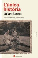 ÚNICA HISTÒRIA, L' | 9788417214579 | BARNES, JULIAN | Llibreria La Puça | Llibreria online d'Arsèguel - Comprar llibres en català online - Llibres Andorra i Pirineu