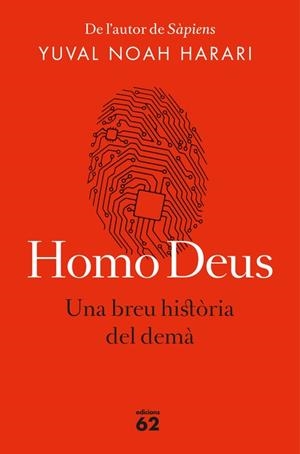 HOMO DEUS. UNA BREU HISTORIA DEL DEMÀ | 9788429776515 | NOAH HARARI, YUVAL | Llibreria La Puça | Llibreria online d'Arsèguel - Comprar llibres en català online - Llibres Andorra i Pirineu