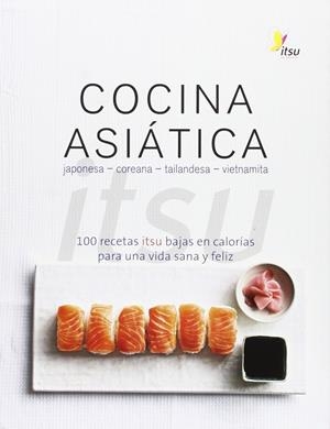 COCINA ASIÁTICA. ITSU | 9788428216333 | METCALFE (EDWARD), JULIAN / VAUGHAN, BLANCHE | Llibreria La Puça | Llibreria online d'Arsèguel - Comprar llibres en català online - Llibres Andorra i Pirineu
