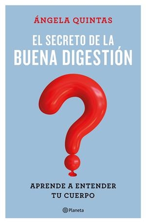 EL SECRETO DE LA BUENA DIGESTIÓN | 9788408221661 | QUINTAS, ÁNGELA | Llibreria La Puça | Llibreria online d'Arsèguel - Comprar llibres en català online - Llibres Andorra i Pirineu