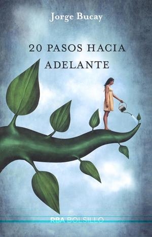 20 PASOS HACIA ADELANTE | 9788490569979 | BUCAY, JORGE | Llibreria La Puça | Llibreria online d'Arsèguel - Comprar llibres en català online - Llibres Andorra i Pirineu