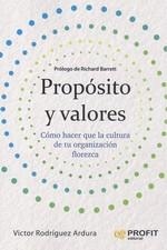 PROPÓSITO Y VALORES | 9788417942441 | RODRIGUEZ ARDURA, VICTOR | Llibreria La Puça | Llibreria online d'Arsèguel - Comprar llibres en català online - Llibres Andorra i Pirineu