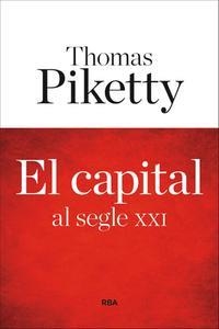 CAPITAL AL SEGLE XXI, EL | 9788482647449 | PIKETTY, THOMAS | Llibreria La Puça | Llibreria online d'Arsèguel - Comprar llibres en català online - Llibres Andorra i Pirineu
