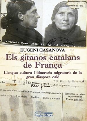 GITANOS CATALANS DE FRANÇA, ELS | 9788499758053 | CASANOVA SOLANES, EUGENI | Llibreria La Puça | Llibreria online d'Arsèguel - Comprar llibres en català online - Llibres Andorra i Pirineu
