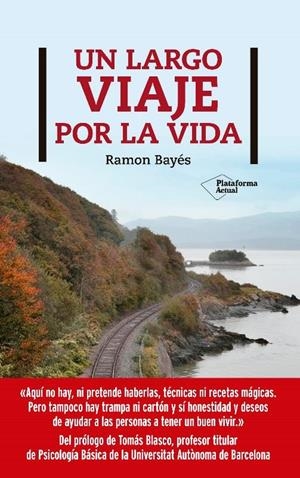 UN LARGO VIAJE POR LA VIDA | 9788417886400 | BAYÉS, RAMÓN | Llibreria La Puça | Llibreria online d'Arsèguel - Comprar llibres en català online - Llibres Andorra i Pirineu