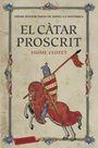CÀTAR PROSCRIT, EL | 9788417031312 | CLOTET, JAUME | Llibreria La Puça | Llibreria online d'Arsèguel - Comprar llibres en català online - Llibres Andorra i Pirineu