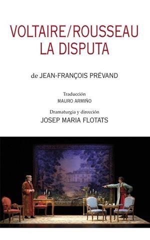 VOLTAIRE / ROUSSEAU. LA DISPUTA | 9788497438278 | PREVAND, JEAN-FRANÇOIS | Llibreria La Puça | Llibreria online d'Arsèguel - Comprar llibres en català online - Llibres Andorra i Pirineu