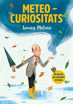 METEOCURIOSITATS | 9788417922887 | MOLINA, TOMÀS / SIMÓ, ROGER | Llibreria La Puça | Llibreria online d'Arsèguel - Comprar llibres en català online - Llibres Andorra i Pirineu