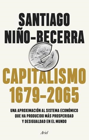 CAPITALISMO (1679-2065) | 9788434432956 | NIÑO-BECERRA, SANTIAGO | Llibreria La Puça | Llibreria online d'Arsèguel - Comprar llibres en català online - Llibres Andorra i Pirineu