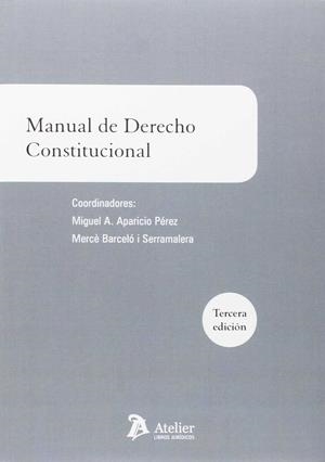 MANUAL DE DERECHO CONSTITUCIONAL | 9788416652228 | BARCELO I SERRAMALERA, MERCE | Llibreria La Puça | Llibreria online d'Arsèguel - Comprar llibres en català online - Llibres Andorra i Pirineu