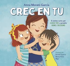 CREC EN TU. (EMOCIONS, VALORS I HABITS) | 9788448854089 | MORATÓ GARCÍA, ANNA | Llibreria La Puça | Llibreria online d'Arsèguel - Comprar llibres en català online - Llibres Andorra i Pirineu