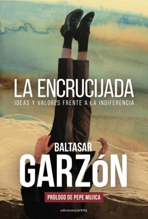 LA ENCRUCIJADA | 9788417852917 | GARZÓN BALTASAR | Llibreria La Puça | Llibreria online d'Arsèguel - Comprar llibres en català online - Llibres Andorra i Pirineu