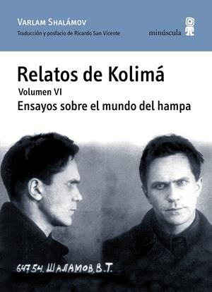 RELATOS DE KOLIMÁ VI. ENSAYOS SOBRE EL MUNDO DEL HAMPA | 9788494675447 | SHALÁMOV, VARLAM | Llibreria La Puça | Llibreria online d'Arsèguel - Comprar llibres en català online - Llibres Andorra i Pirineu
