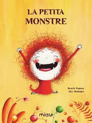 LA PETITA MONSTRE | 9788418277498 | DAPENA, BEATRIZ / MELÉNDEZ, ÁLEX | Llibreria La Puça | Llibreria online d'Arsèguel - Comprar llibres en català online - Llibres Andorra i Pirineu