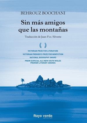 SIN MÁS AMIGOS QUE LAS MONTAÑAS | 9788417925307 | BOOCHANI, BEHROUZ | Llibreria La Puça | Llibreria online d'Arsèguel - Comprar llibres en català online - Llibres Andorra i Pirineu