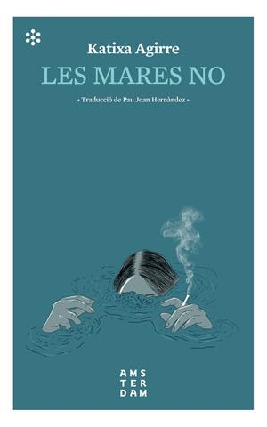 LES MARES NO | 9788417918309 | AGIRRE MIGUÉLEZ, KATIXA | Llibreria La Puça | Llibreria online d'Arsèguel - Comprar llibres en català online - Llibres Andorra i Pirineu