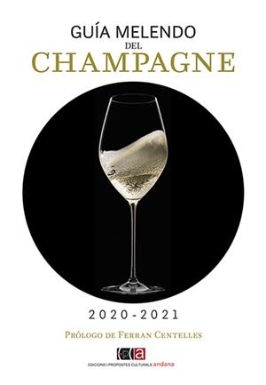 GUÍA MELENDO DEL CHAMPAGNE 2020-2021 | 9788416445547 | MELENDO GARCÍA, JORDI | Llibreria La Puça | Llibreria online d'Arsèguel - Comprar llibres en català online - Llibres Andorra i Pirineu