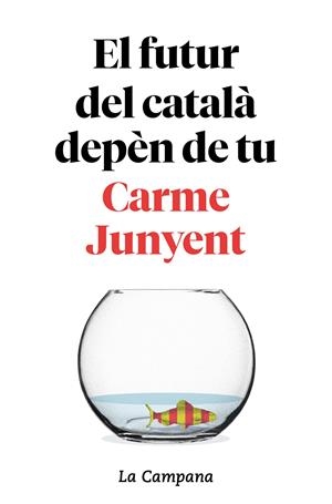 EL FUTUR DEL CATALÀ DEPÈN DE TU | 9788416863754 | JUNYENT, CARME / ZABALLA, BEL | Llibreria La Puça | Llibreria online d'Arsèguel - Comprar llibres en català online - Llibres Andorra i Pirineu