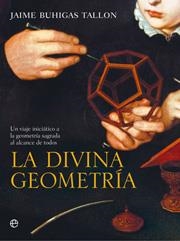 LA DIVINA GEOMETRÍA | 9788497347440 | JAIME BUHIGAS TALLON | Llibreria La Puça | Llibreria online d'Arsèguel - Comprar llibres en català online - Llibres Andorra i Pirineu