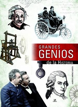GRANDES GENIOS DE LA HISTORIA | 9788466238816 | JIMÉNEZ GARCÍA, ALBERTO / EQUIPO EDITORIAL | Llibreria La Puça | Llibreria online d'Arsèguel - Comprar llibres en català online - Llibres Andorra i Pirineu