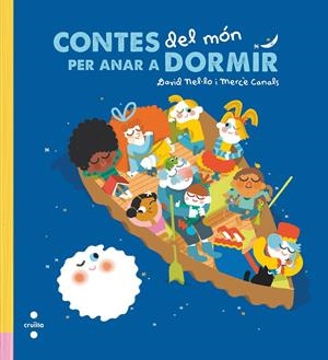CONTES DEL MÓN PER ANAR A DORMIR | 9788466147767 | NEL·LO COLOM, DAVID | Llibreria La Puça | Llibreria online d'Arsèguel - Comprar llibres en català online - Llibres Andorra i Pirineu