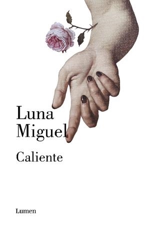 CALIENTE | 9788426408358 | MIGUEL, LUNA | Llibreria La Puça | Llibreria online d'Arsèguel - Comprar llibres en català online - Llibres Andorra i Pirineu