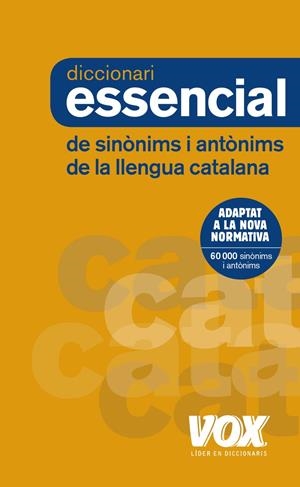 DICCIONARI ESSENCIAL DE SINÒNIMS I ANTÒNIMS | 9788499742373 | VV.AA. | Llibreria La Puça | Llibreria online d'Arsèguel - Comprar llibres en català online - Llibres Andorra i Pirineu
