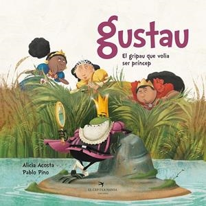 GUSTAU. EL GRIPAU QUE VOLIA SER PRÍNCEP | 9788417756352 | ACOSTA, ALICIA | Llibreria La Puça | Llibreria online d'Arsèguel - Comprar llibres en català online - Llibres Andorra i Pirineu